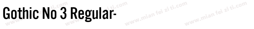 Gothic No 3 Regular字体转换